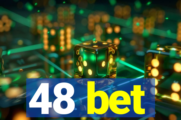 48 bet
