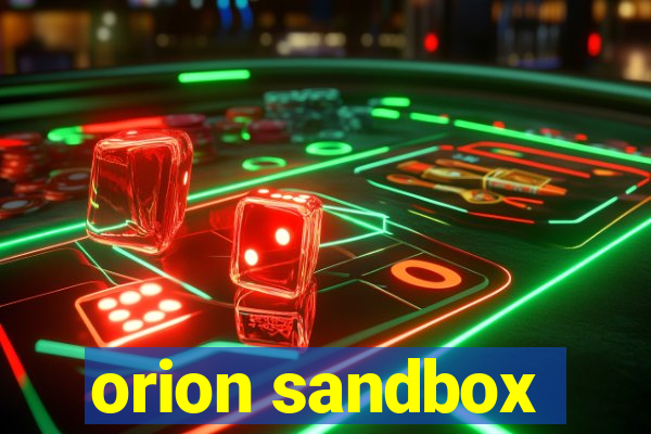 orion sandbox