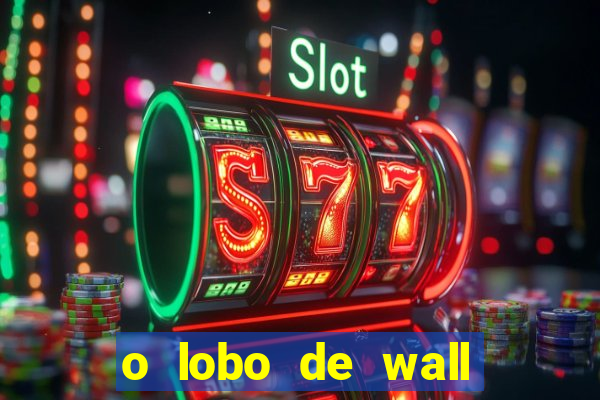 o lobo de wall street megaflix