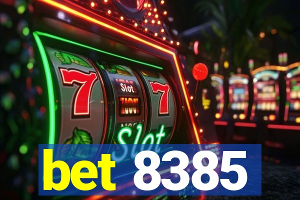 bet 8385