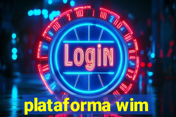 plataforma wim