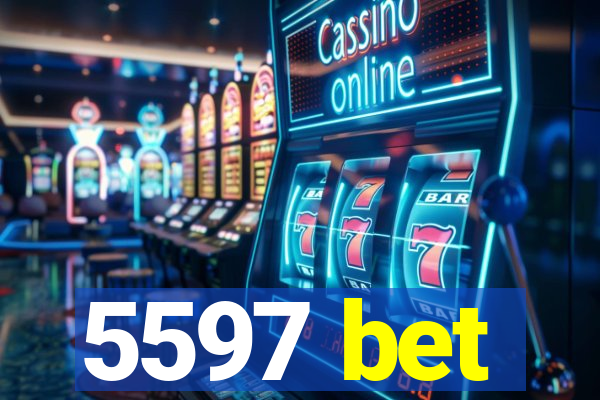 5597 bet