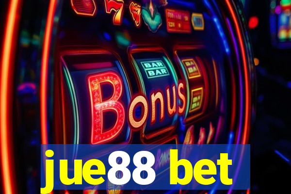 jue88 bet