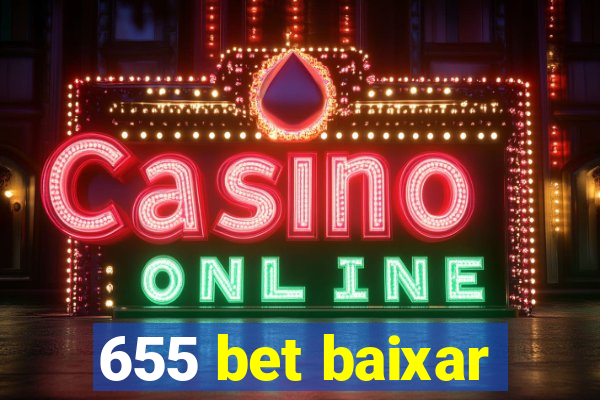 655 bet baixar
