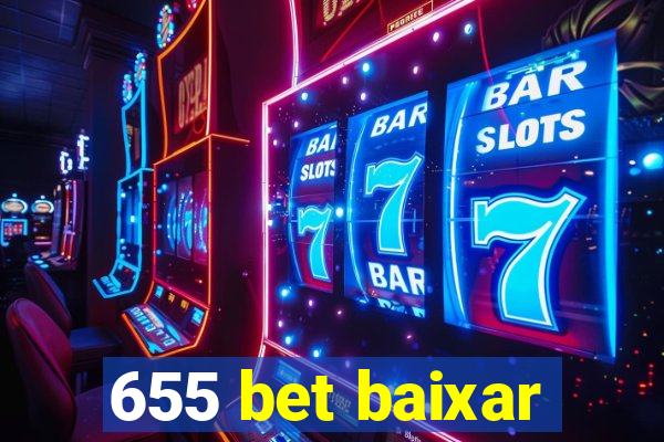 655 bet baixar