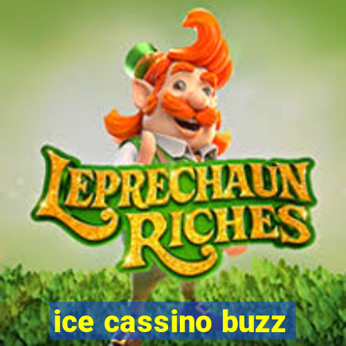 ice cassino buzz