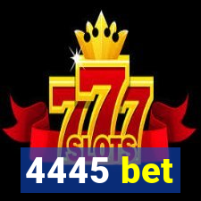 4445 bet