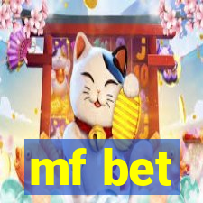 mf bet