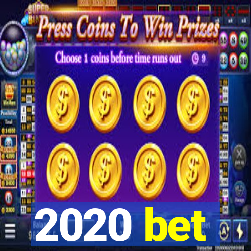 2020 bet