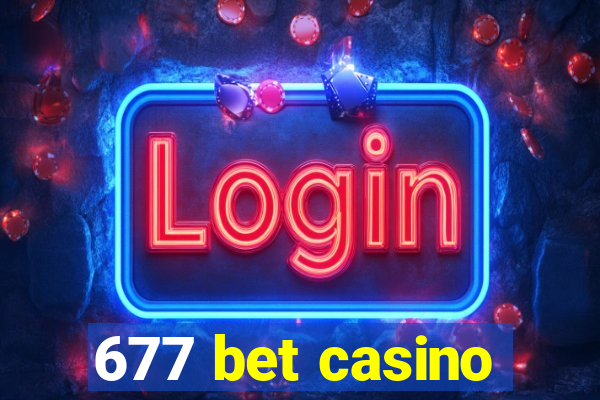 677 bet casino
