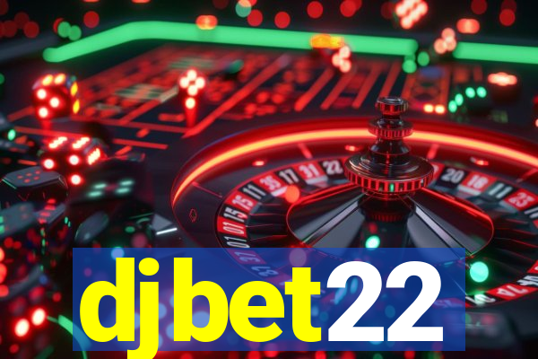 djbet22