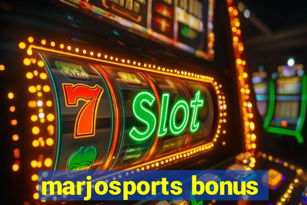 marjosports bonus