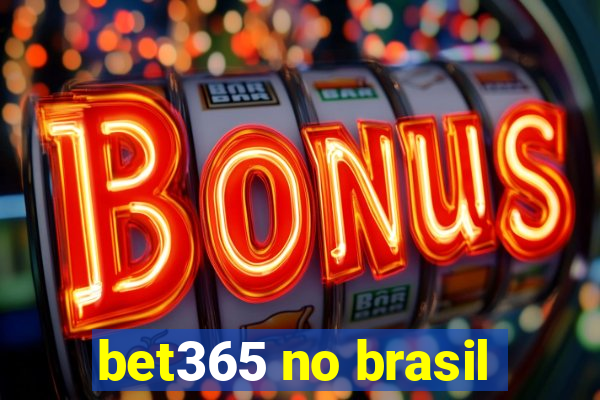bet365 no brasil