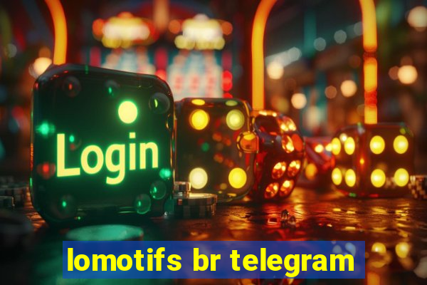 lomotifs br telegram