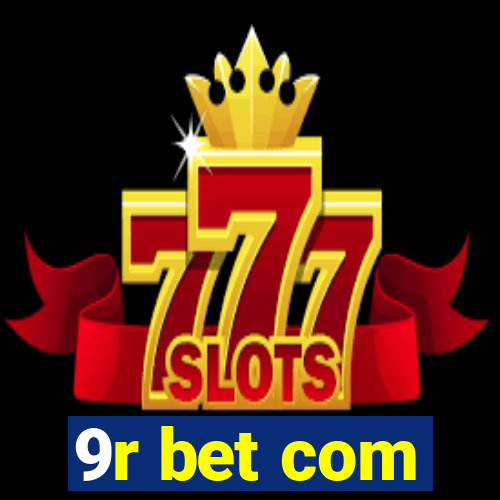 9r bet com