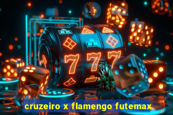 cruzeiro x flamengo futemax