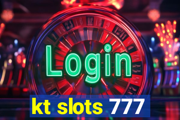 kt slots 777