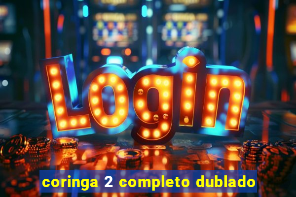coringa 2 completo dublado