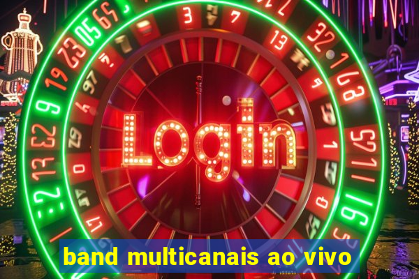 band multicanais ao vivo
