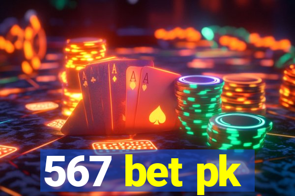 567 bet pk