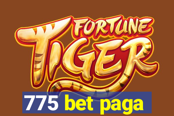 775 bet paga