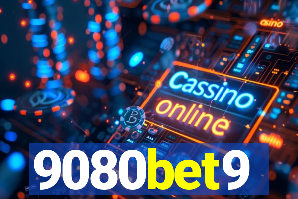 9080bet9