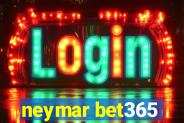 neymar bet365