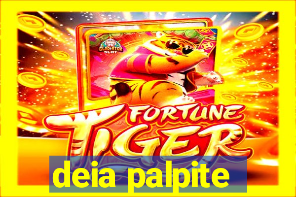 deia palpite