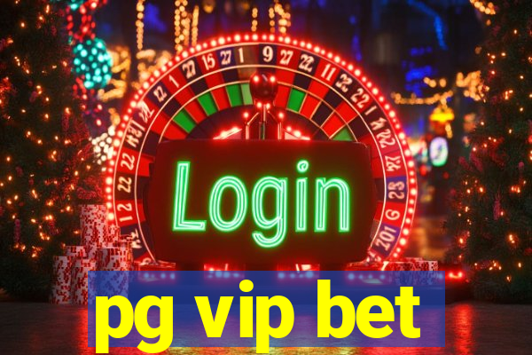 pg vip bet