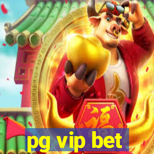 pg vip bet