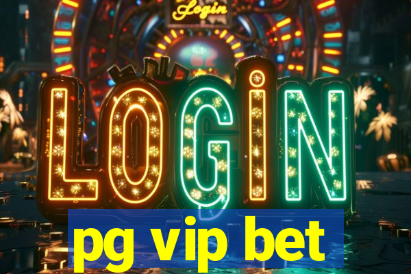 pg vip bet