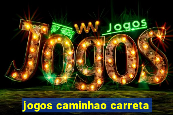 jogos caminhao carreta