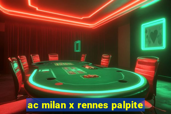 ac milan x rennes palpite