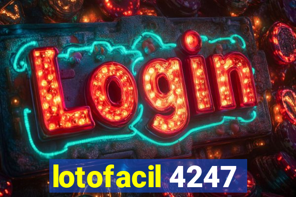 lotofacil 4247