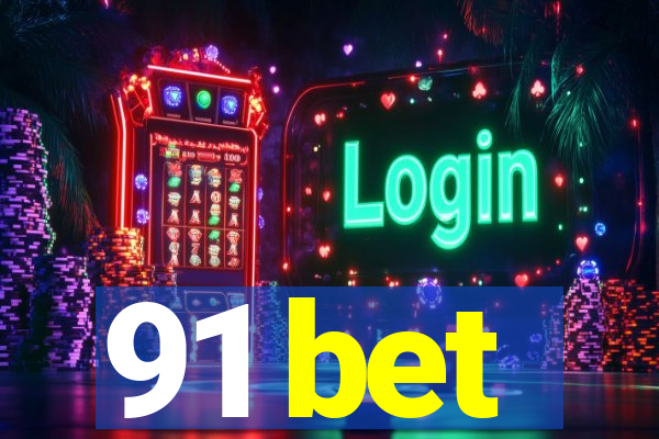 91 bet
