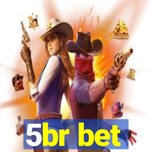 5br bet