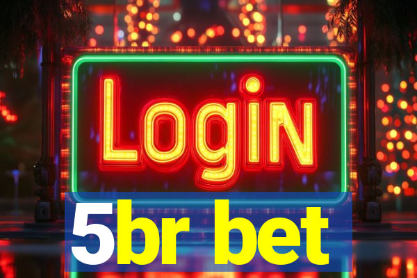 5br bet
