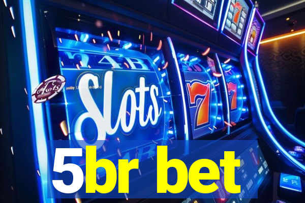 5br bet