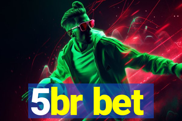 5br bet