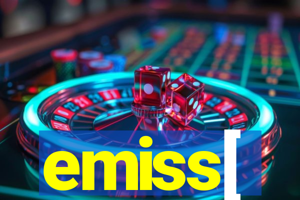 emiss[