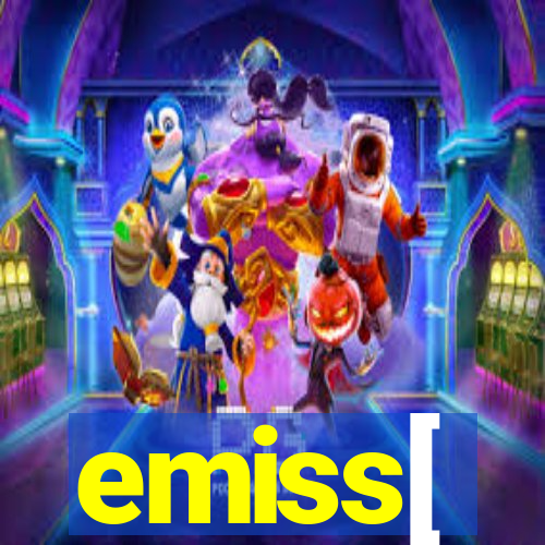 emiss[