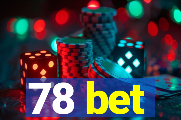 78 bet