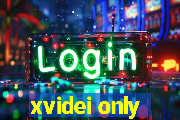 xvidei only