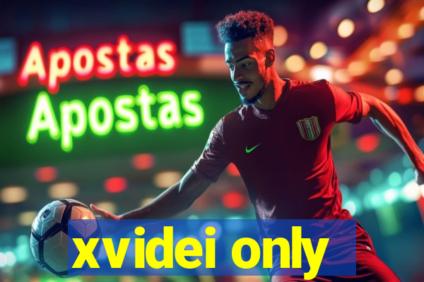 xvidei only