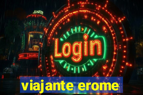 viajante erome