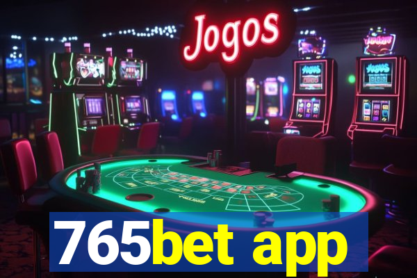 765bet app