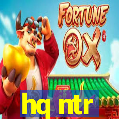 hq ntr