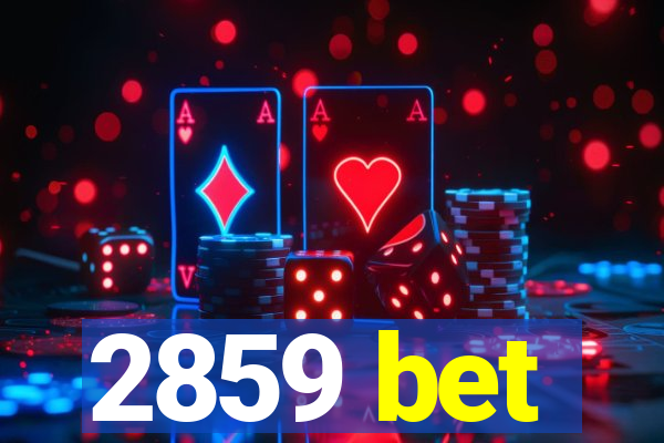 2859 bet