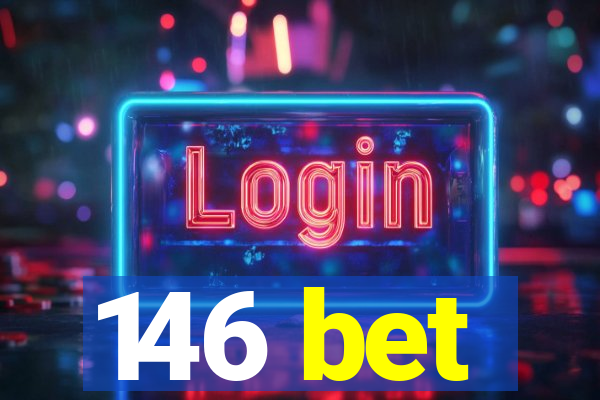146 bet