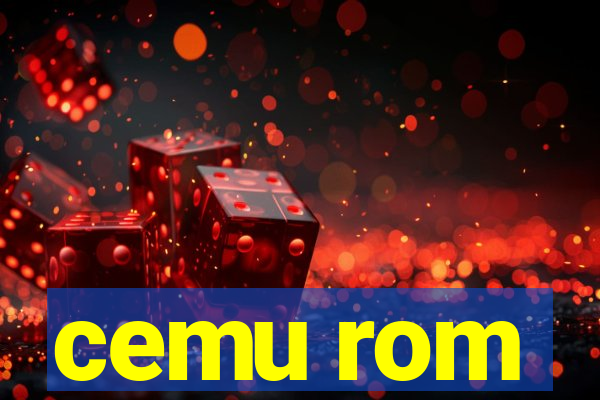 cemu rom